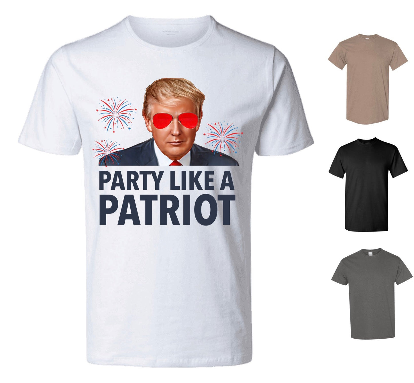 Party Like A Patriot Trump T-Shirt, 4th of July (Free Shipping!)