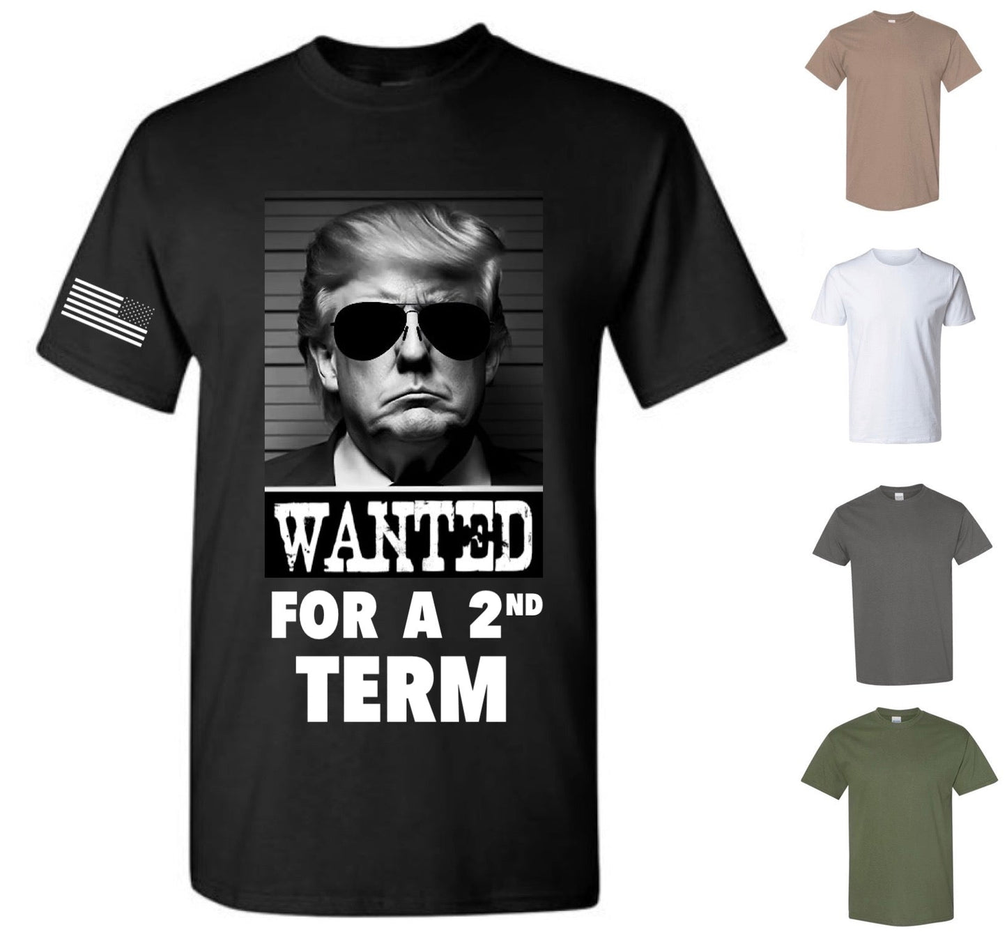 Trump Wanted For A 2nd Term — Free Shipping