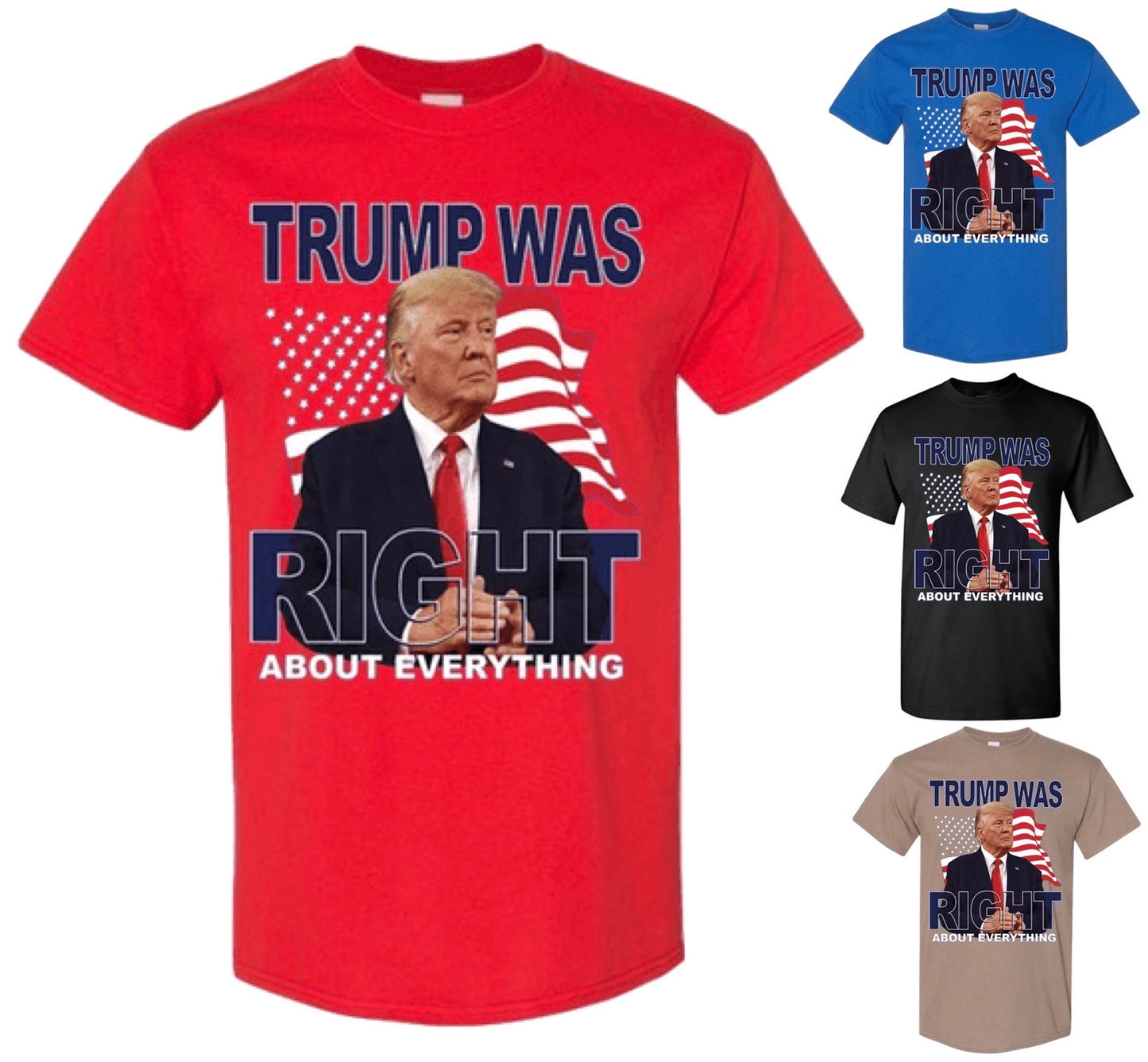 Trump Was Right T-Shirt