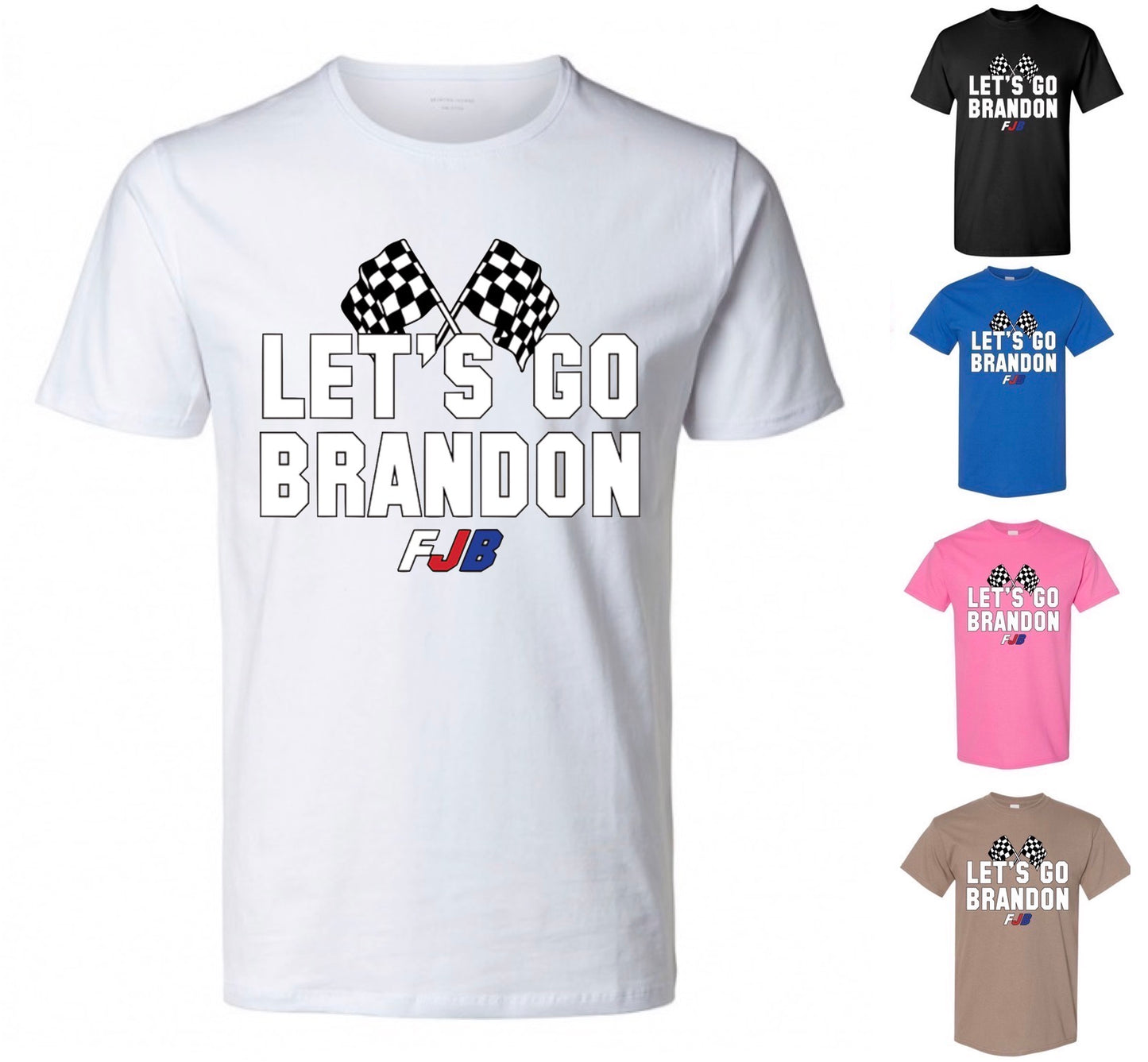 Let's Go Brandon T-Shirt (FREE Shipping)