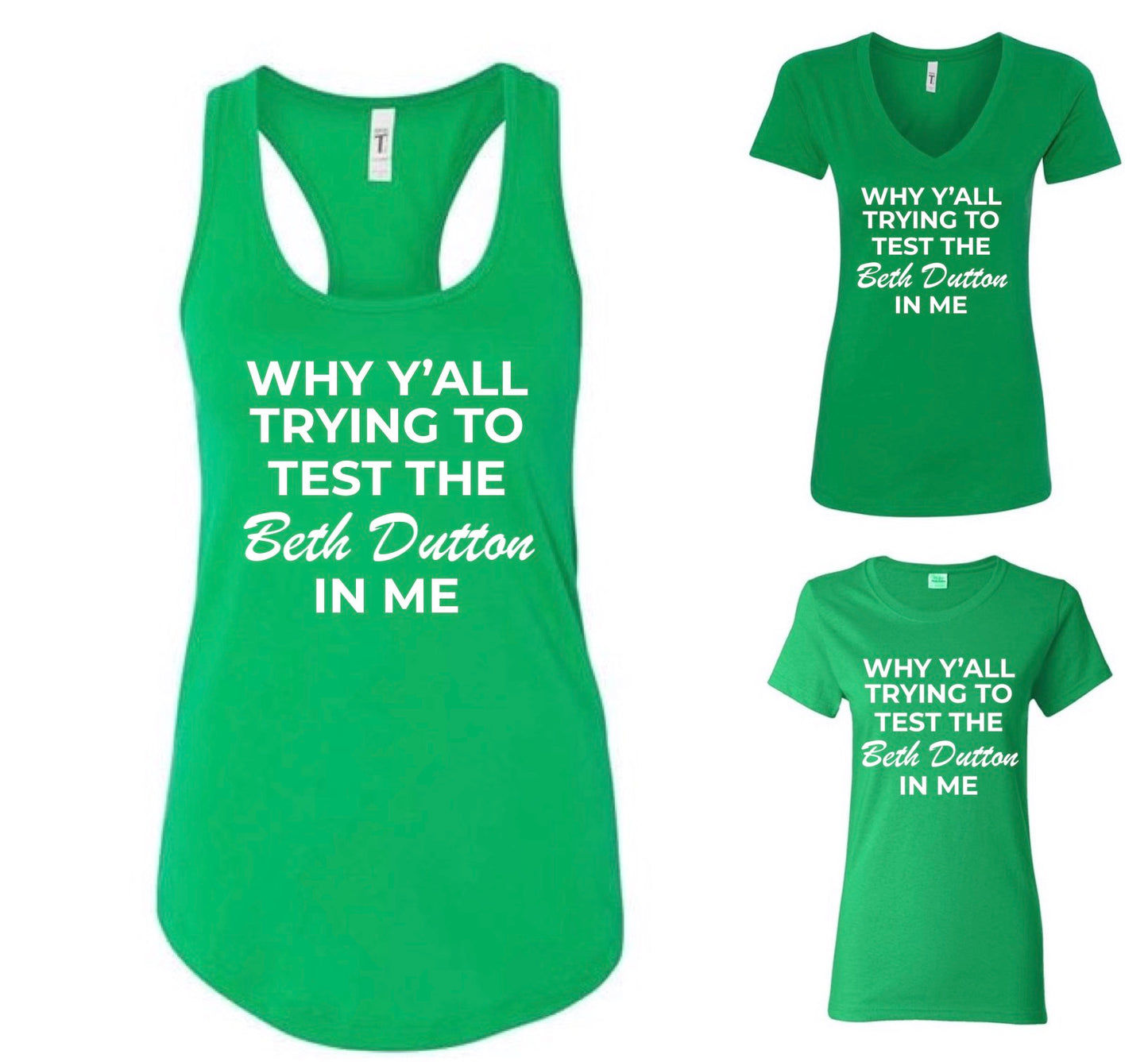 Why Y'all Trying To Test the Beth Dutton In Me! (FREE Shipping)