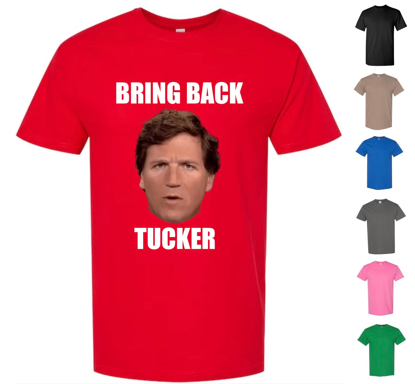 Bring Back Tucker Carlson T-shirt (FREE Shipping)