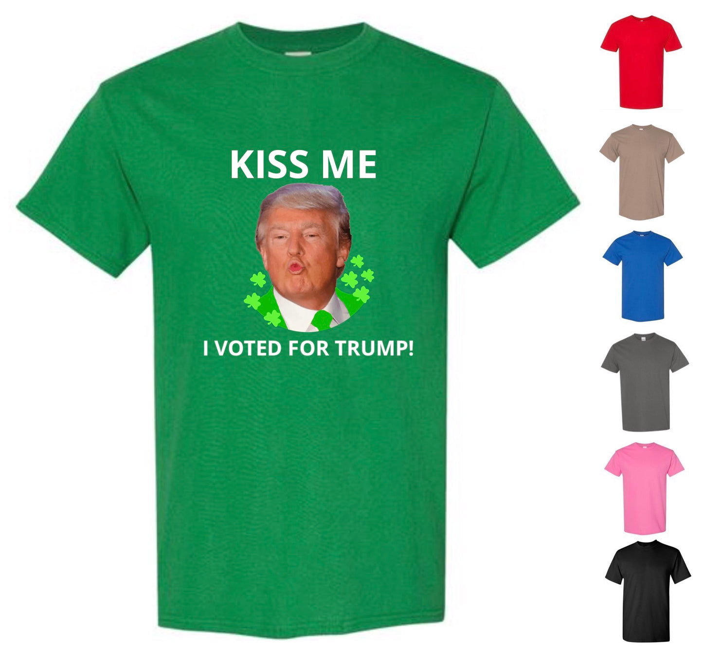 Kiss Me, I Voted For Trump T-Shirt (FREE Shipping)