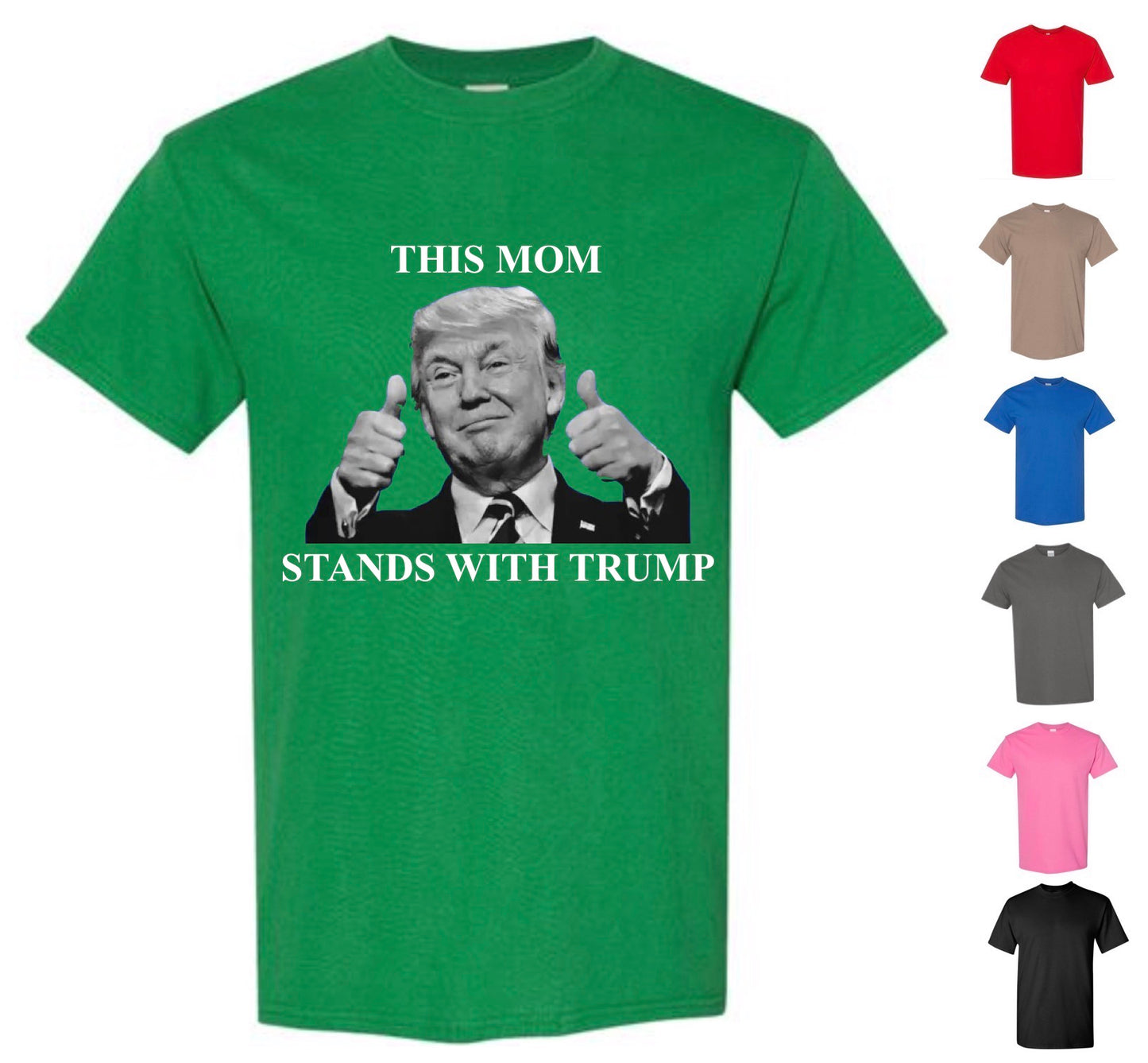 This Mom Stands With Trump (FREE Shipping)