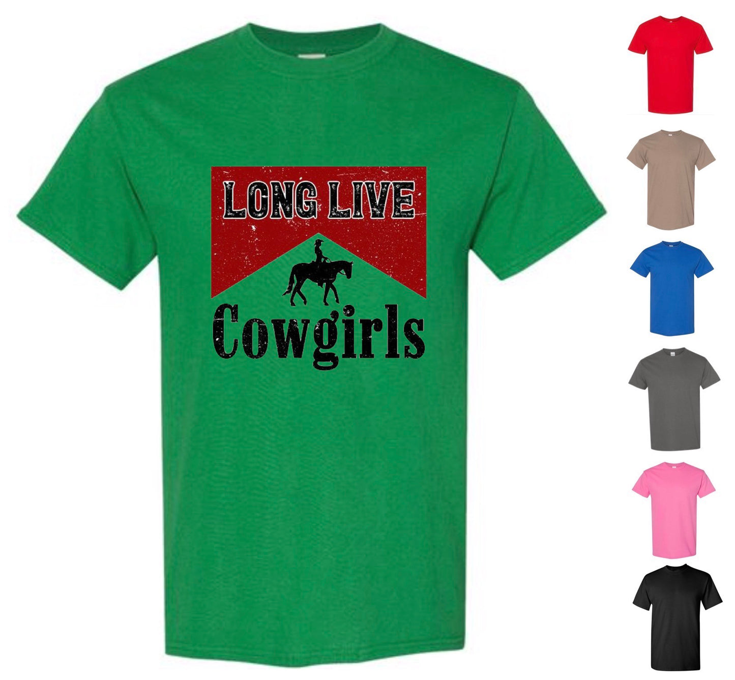 Long Live Cowgirls T-Shirt (FREE Shipping)