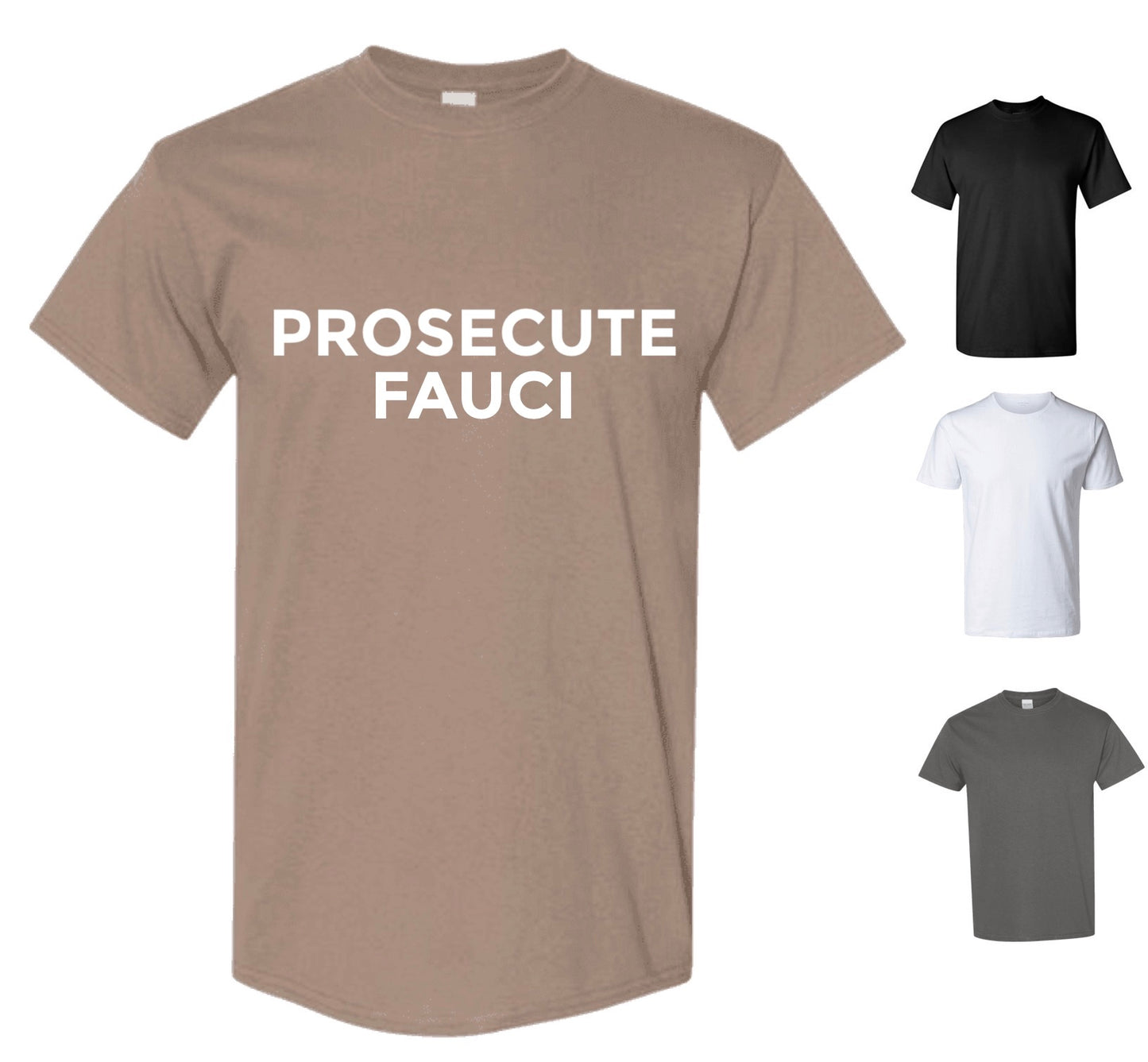 Prosecute Fauci Tee Shirt (FREE Shipping)