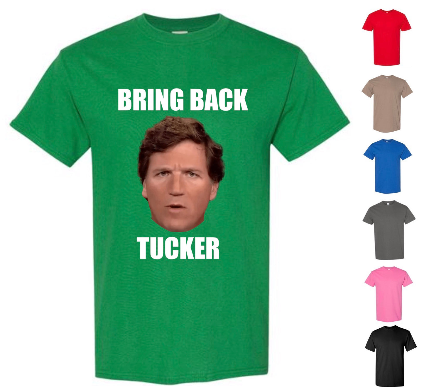 Bring Back Tucker Carlson T-shirt (FREE Shipping)