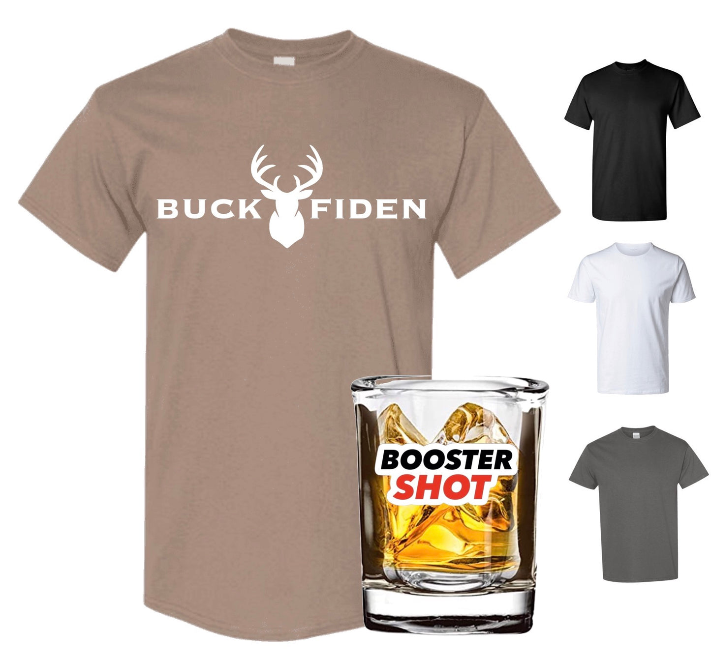 Buck Fiden T-Shirt (FREE Booster!)