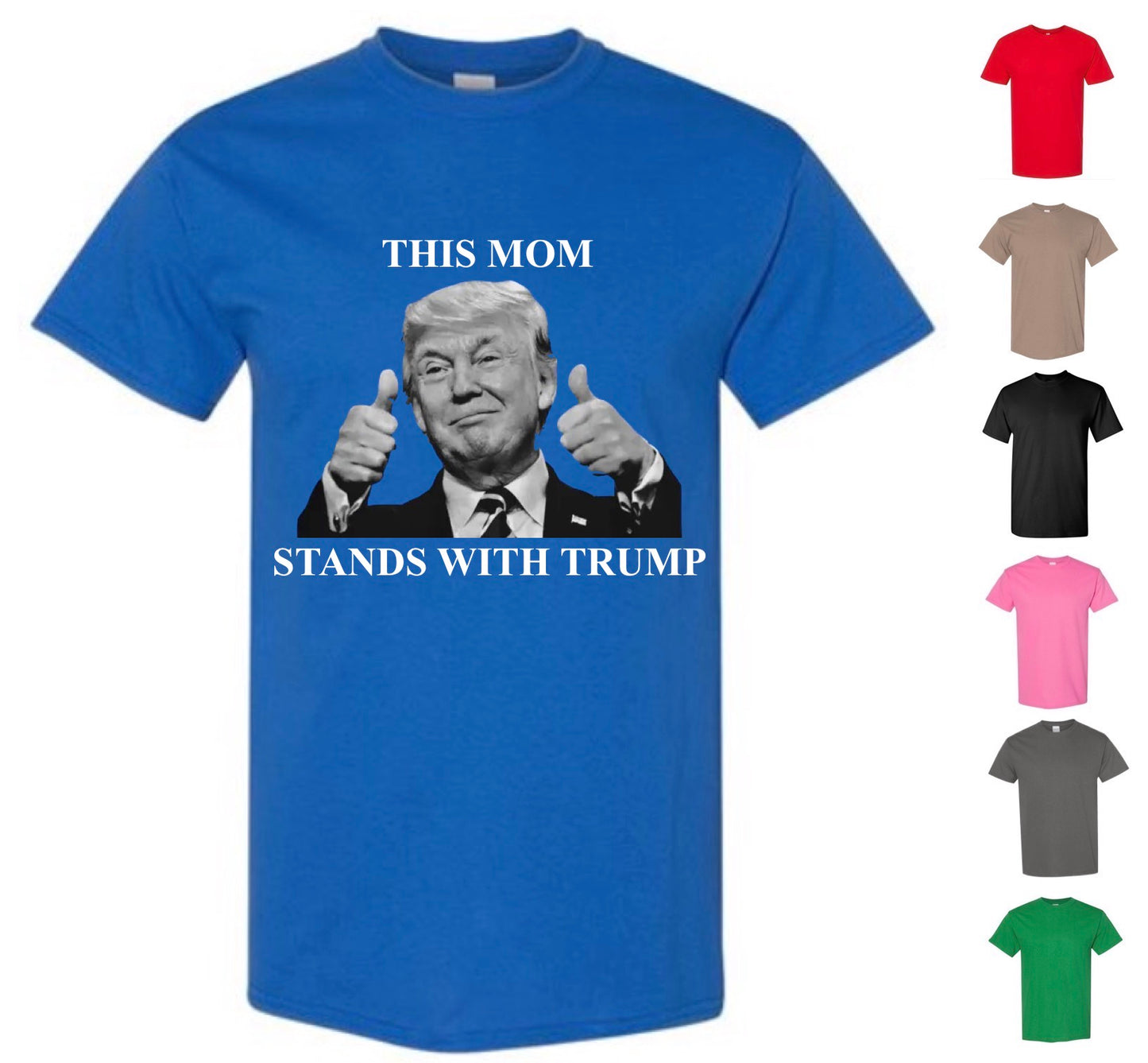 This Mom Stands With Trump (FREE Shipping)