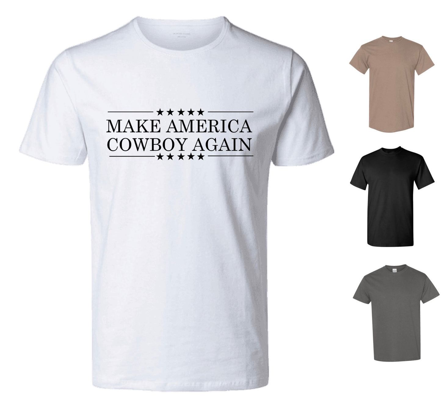 Make American Cowboy Again T-Shirt (FREE Shipping)