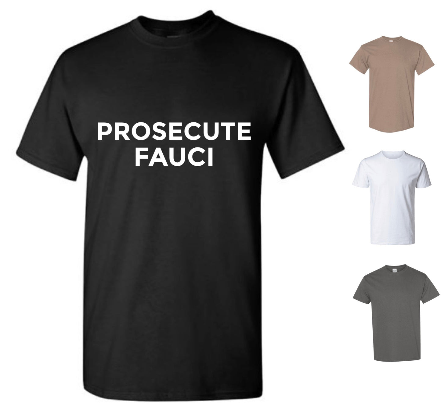 Prosecute Fauci Tee Shirt (FREE Shipping)