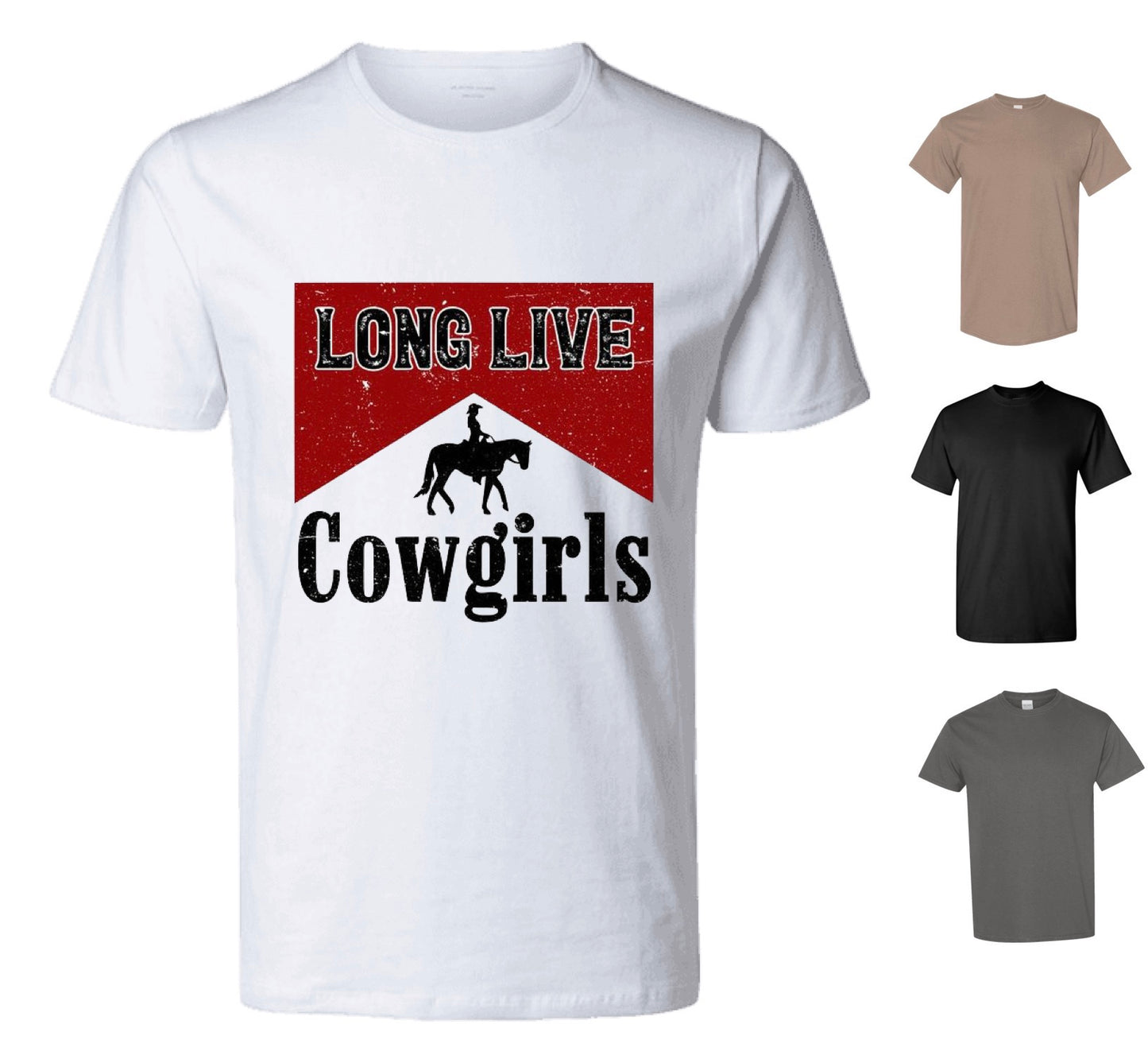 Long Live Cowgirls T-Shirt (FREE Shipping)