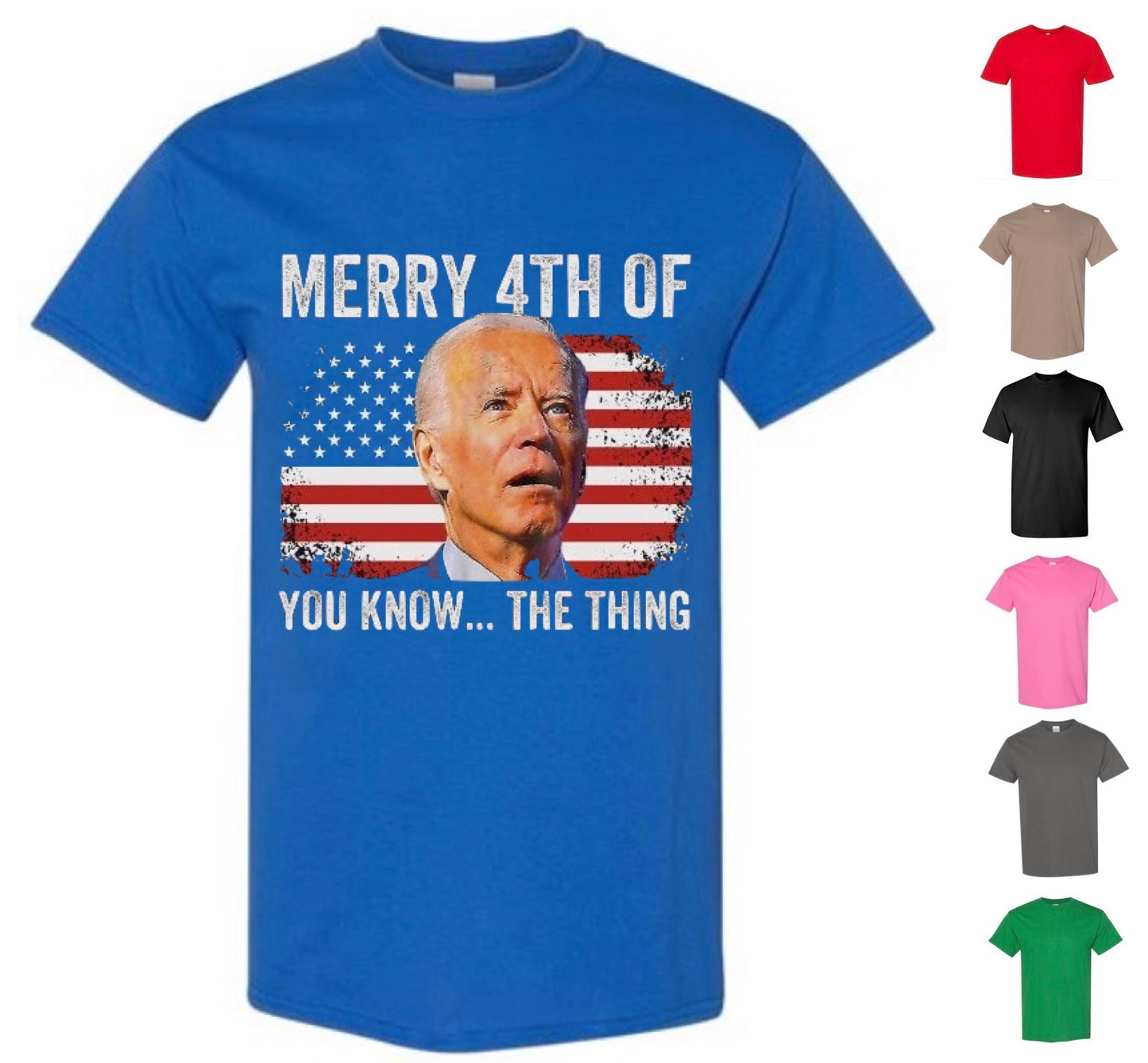 Merry 4th of You Know The Thing (Free Shipping)
