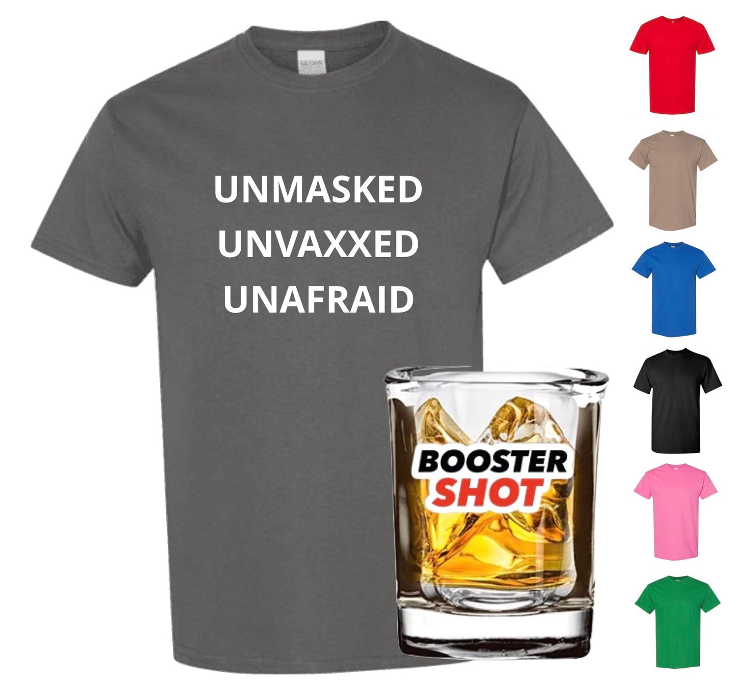 Unmasked, Unvaxxed, And Unafraid (with FREE Booster & FREE Shipping)