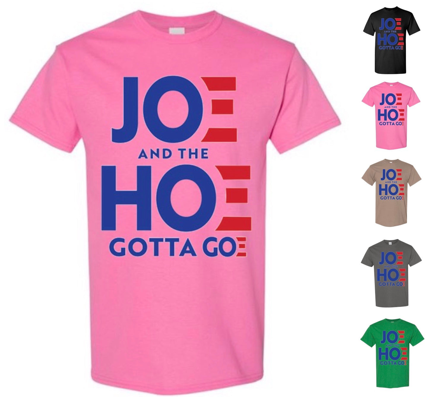Joe Must Go T-Shirt (with FREE Shipping)
