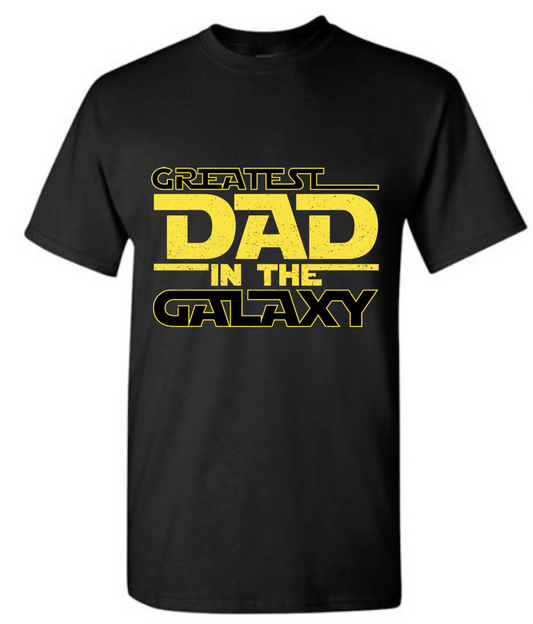 Greatest Dad In the Galaxy (Free Shipping)