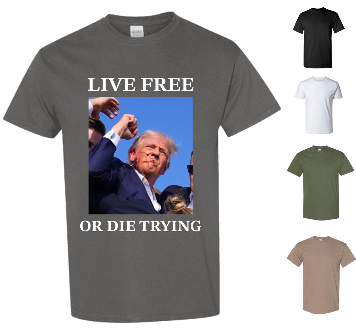 Live Free or Die Trying T-Shirt — Free Shipping