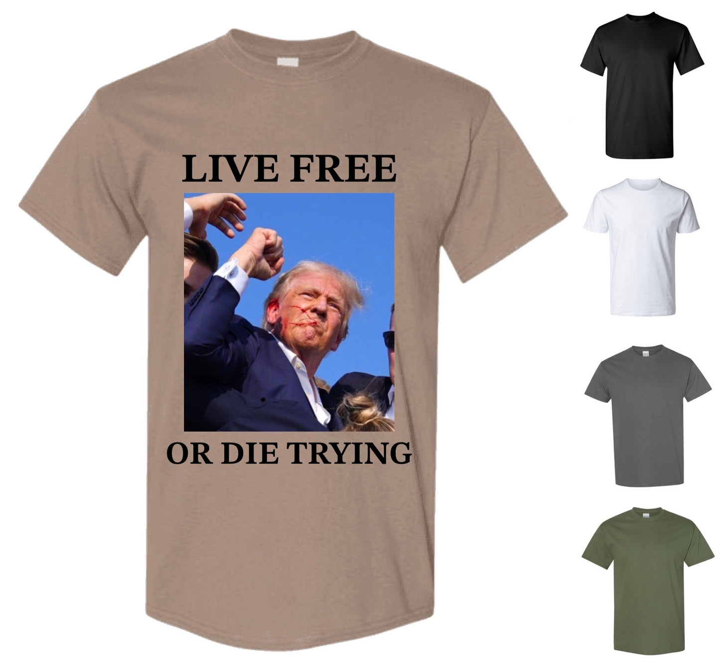 Live Free or Die Trying T-Shirt — Free Shipping