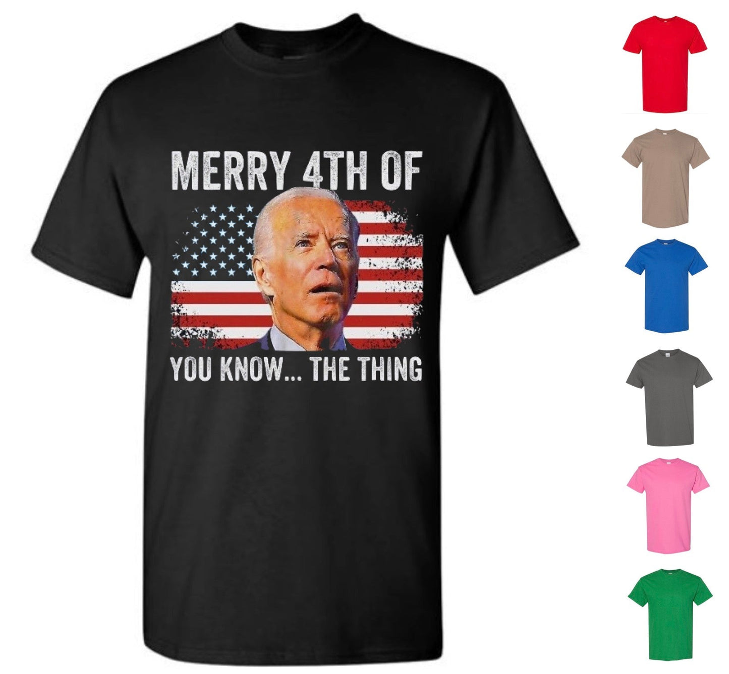 Merry 4th of You Know The Thing! (Free Shipping)