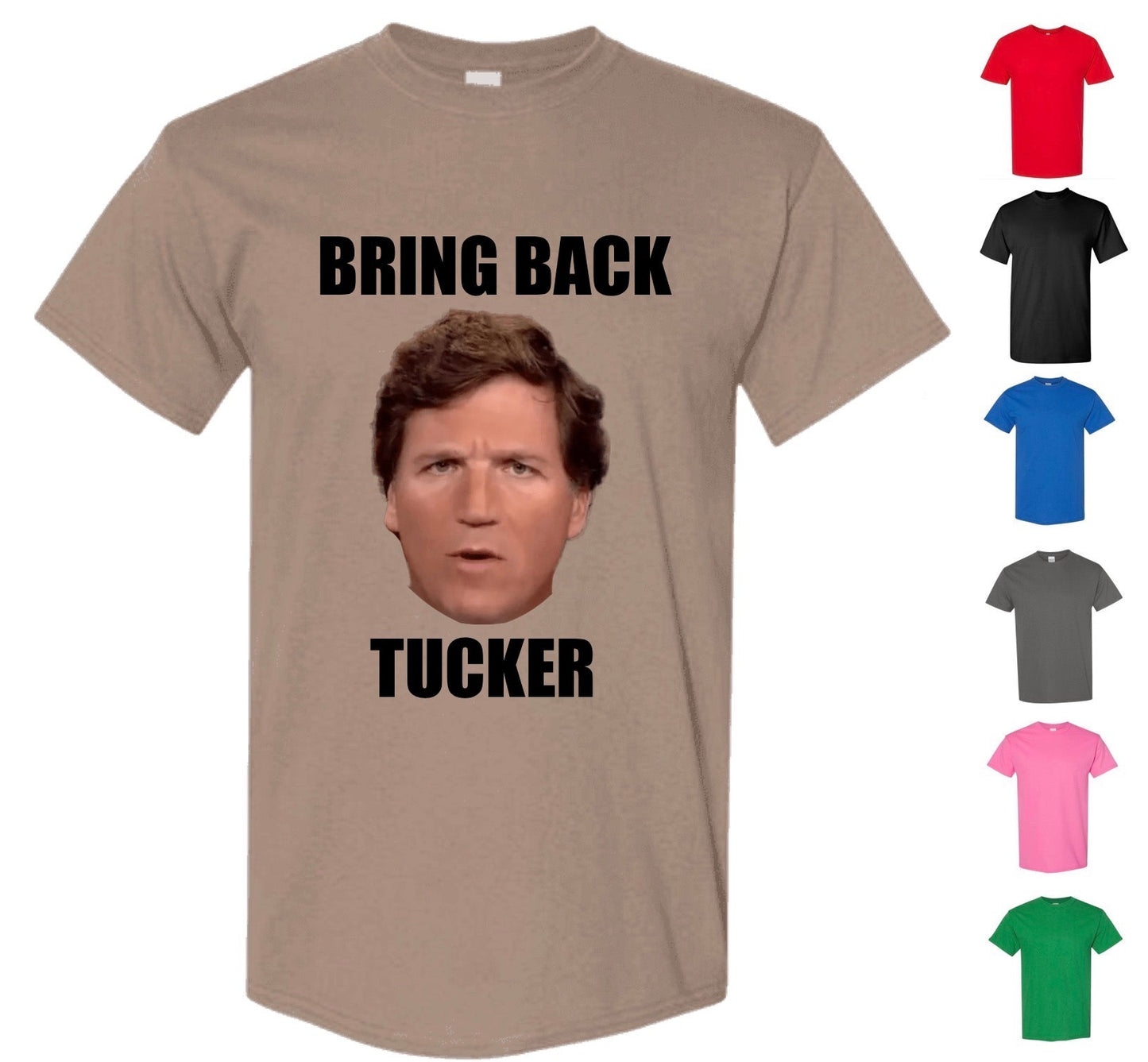 Bring Back Tucker Carlson T-shirt! (FREE Shipping)
