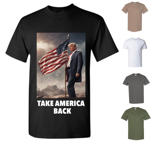 Take America Back T-Shirt — Free Shipping!