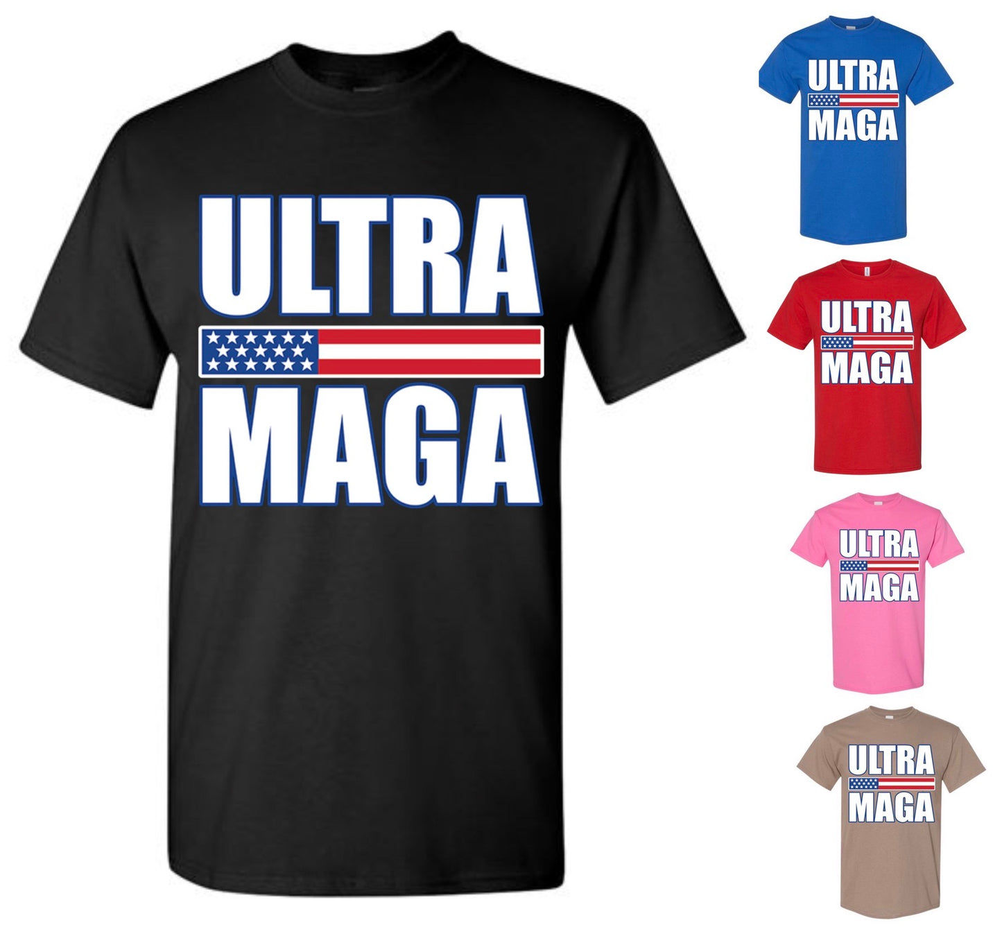 Ultra MAGA T-Shirt — Just Pay Shipping