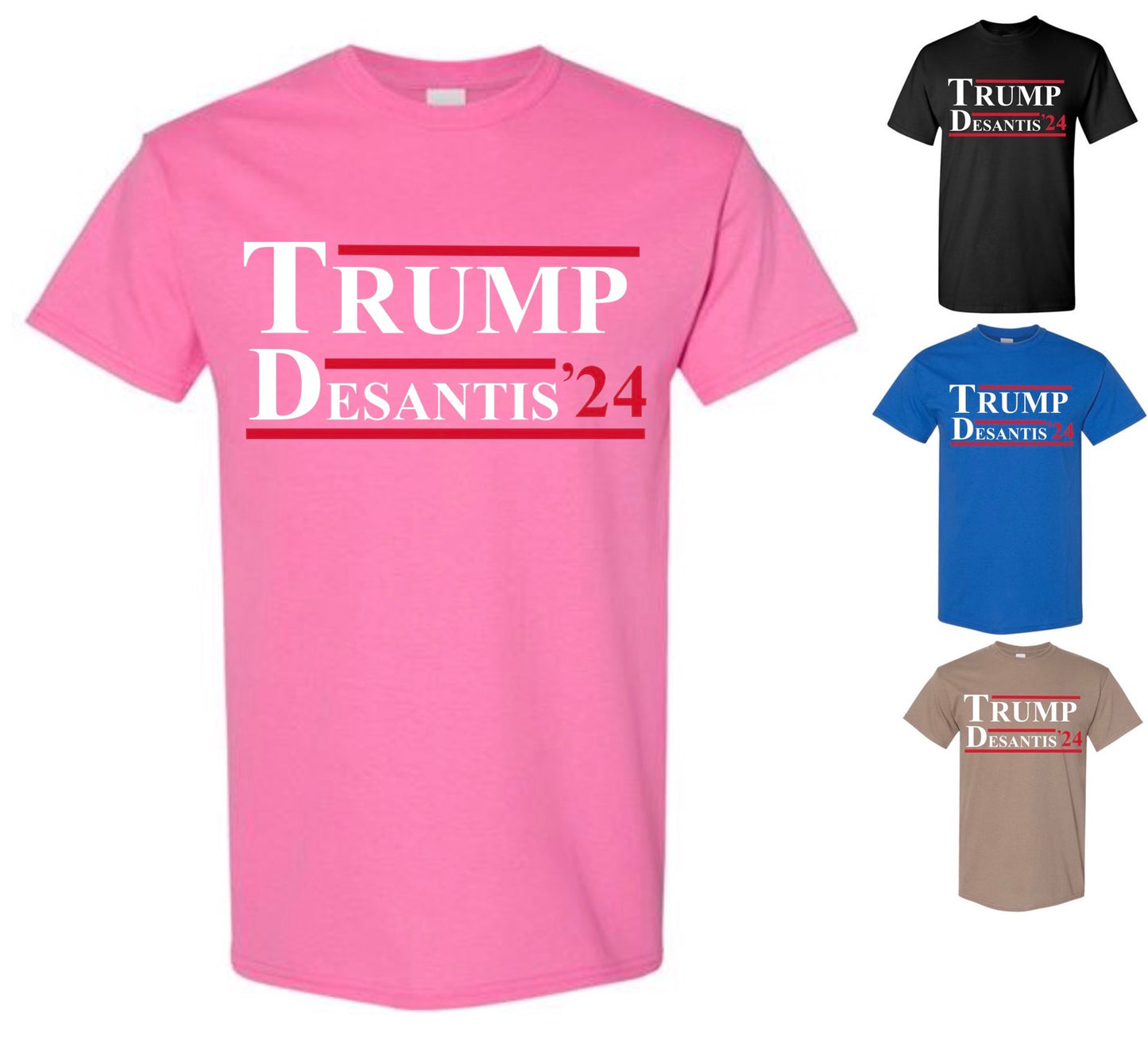 Trump DeSantis 2024 T-Shirt — Just Pay Shipping