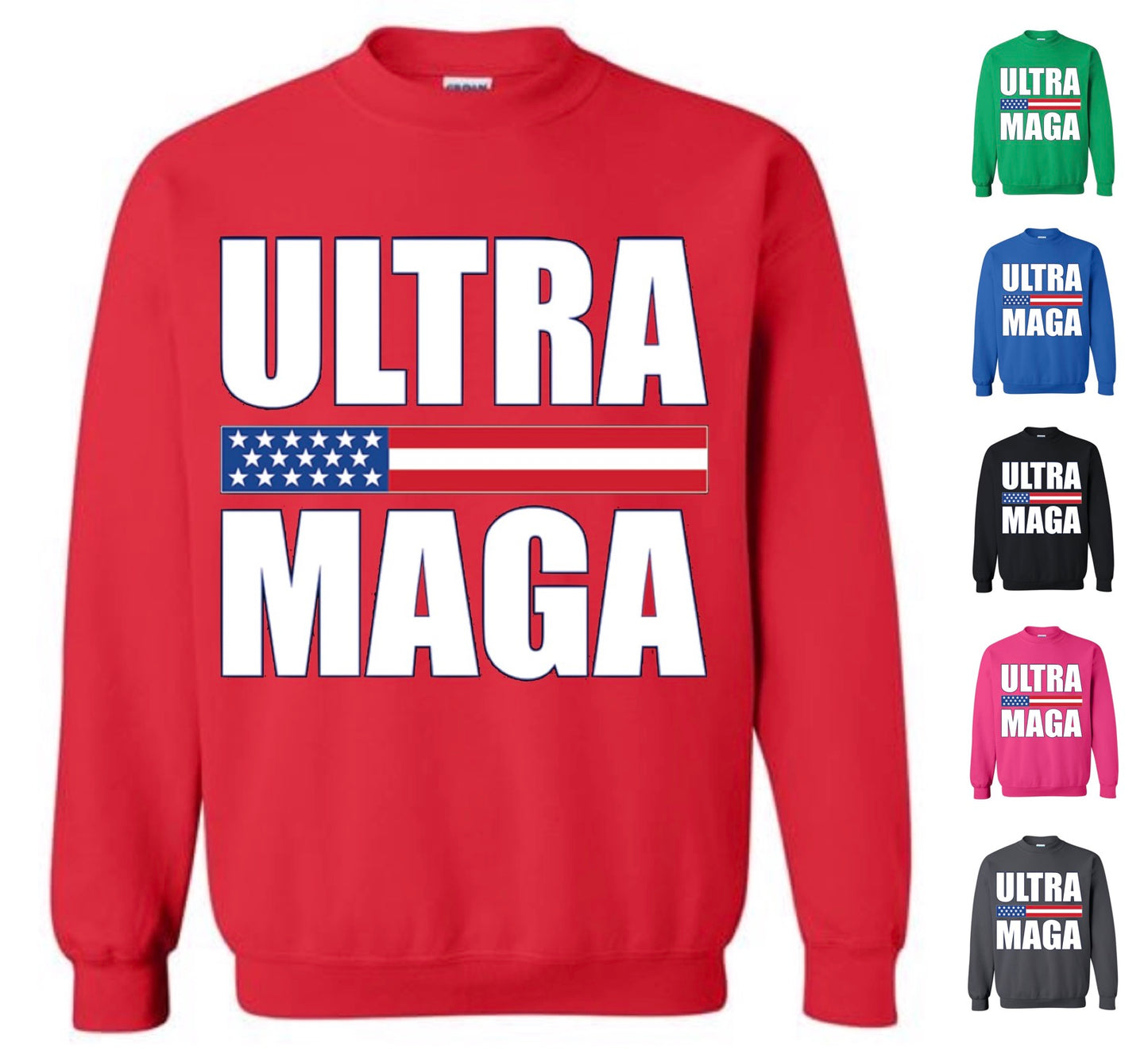 Ultra MAGA Sweatshirt