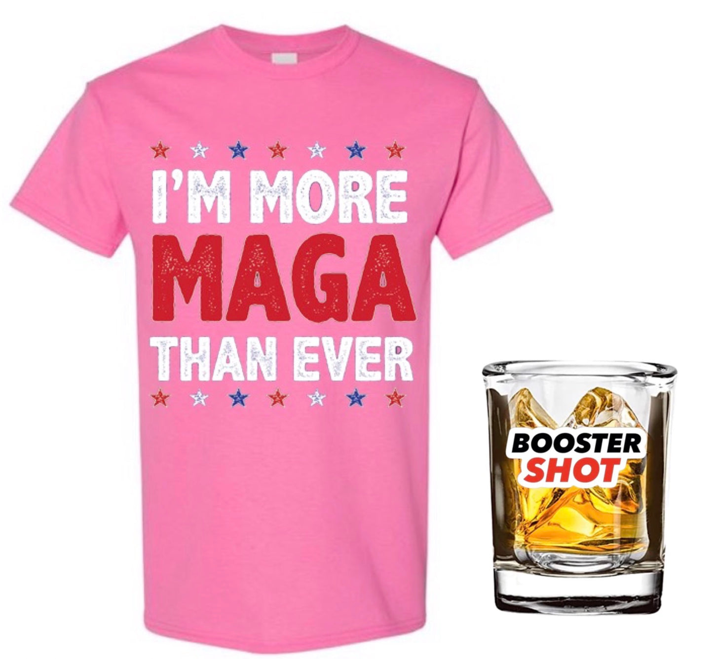 I'm More MAGA Than Ever (+Free Booster)