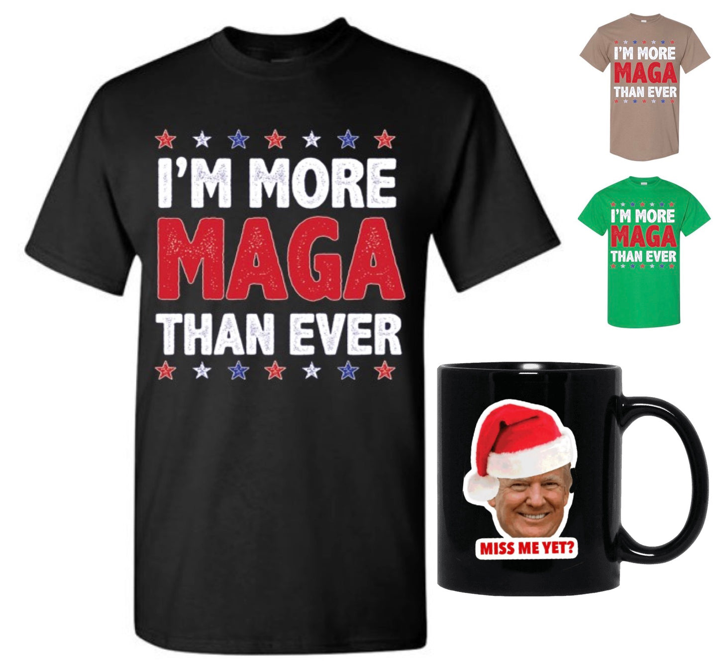 More MAGA Than Ever (+FREE Mug)