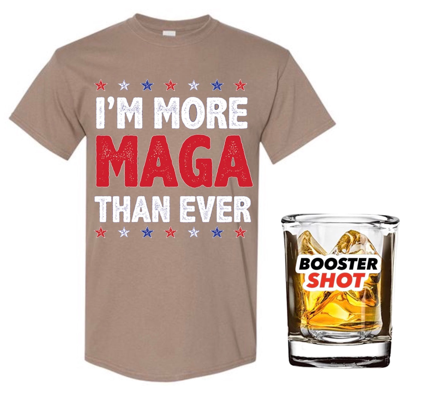 I'm More MAGA Than Ever (+Free Booster)