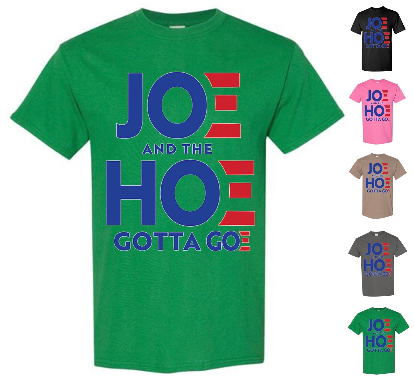 Joe Must Go T-Shirt (with FREE Shipping)
