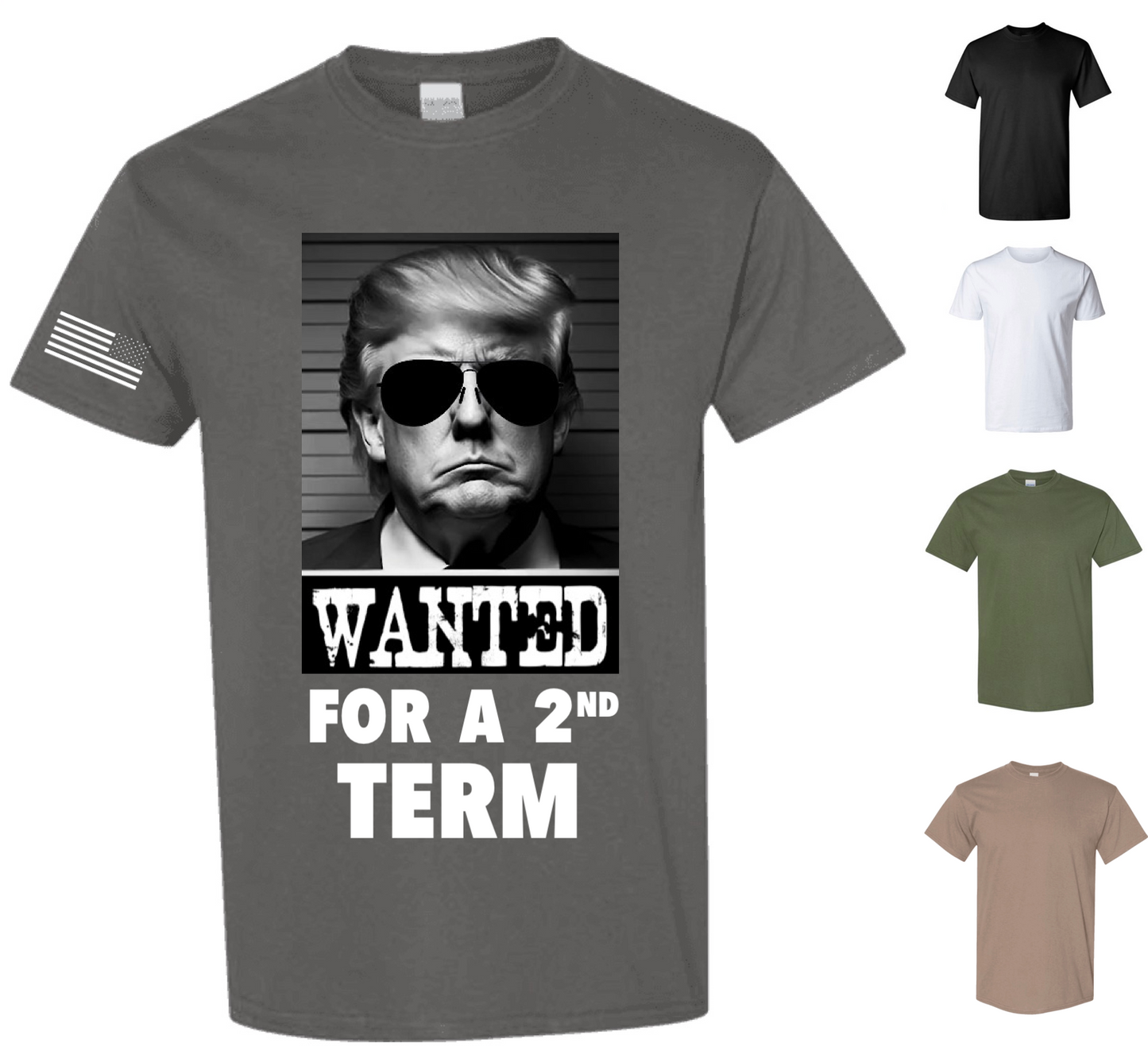 Trump Wanted For A 2nd Term — Free Shipping!