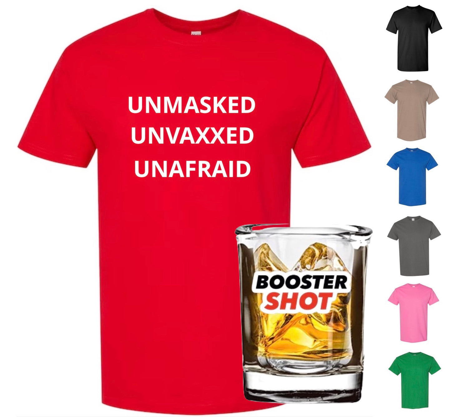 Unmasked, Unvaxxed, And Unafraid (with FREE Booster & FREE Shipping)