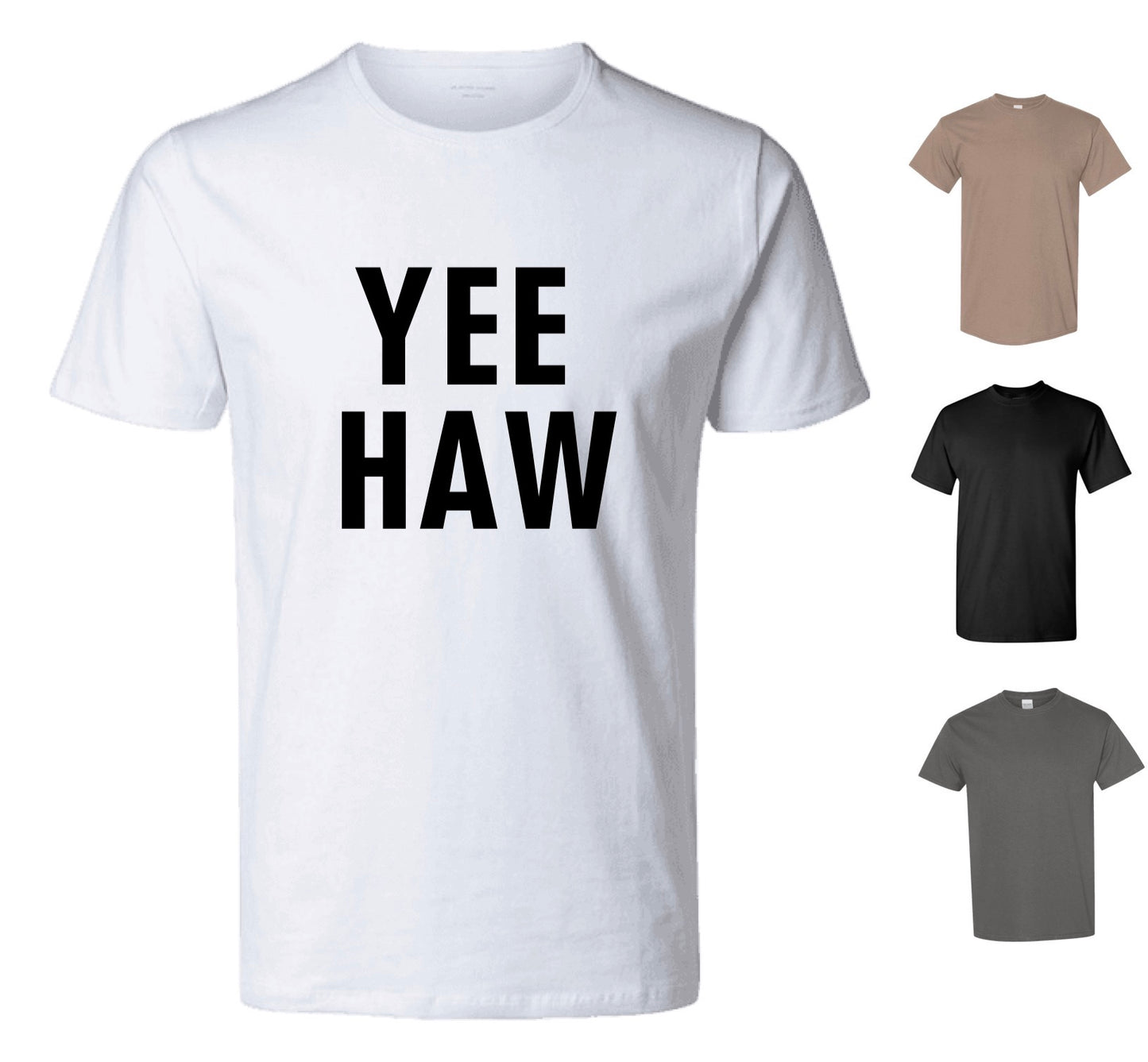 Yee Haw T-Shirt (FREE Shipping)