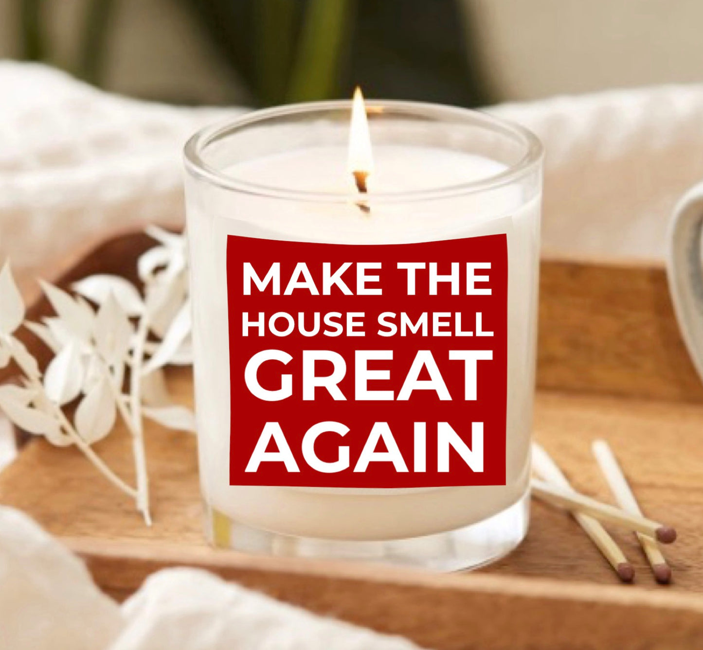Make The House Smell Great Again (FREE Shipping)