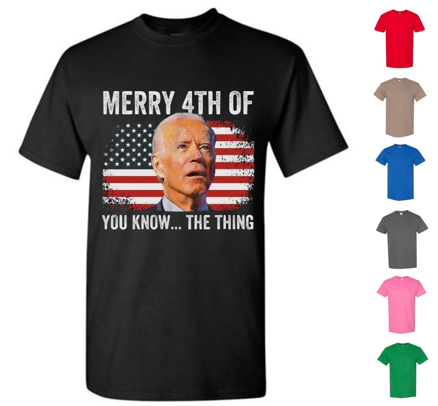 Merry 4th of You Know The Thing (Free Shipping)