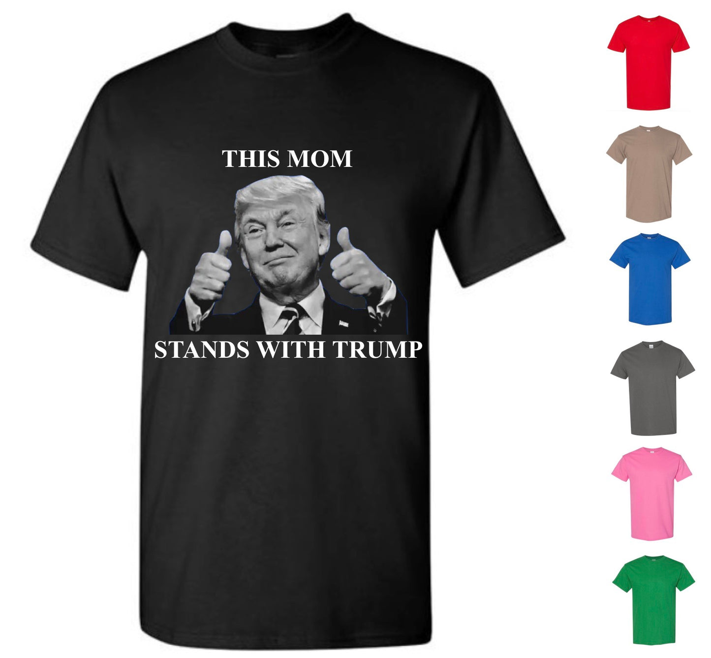 This Mom Stands With Trump (FREE Shipping)