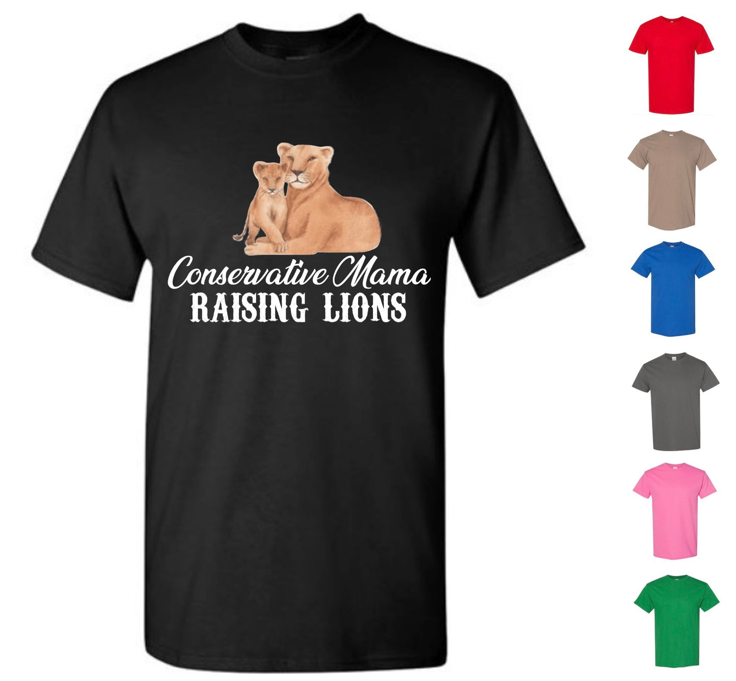 Conservative Mama Raising Lions (FREE Shipping)