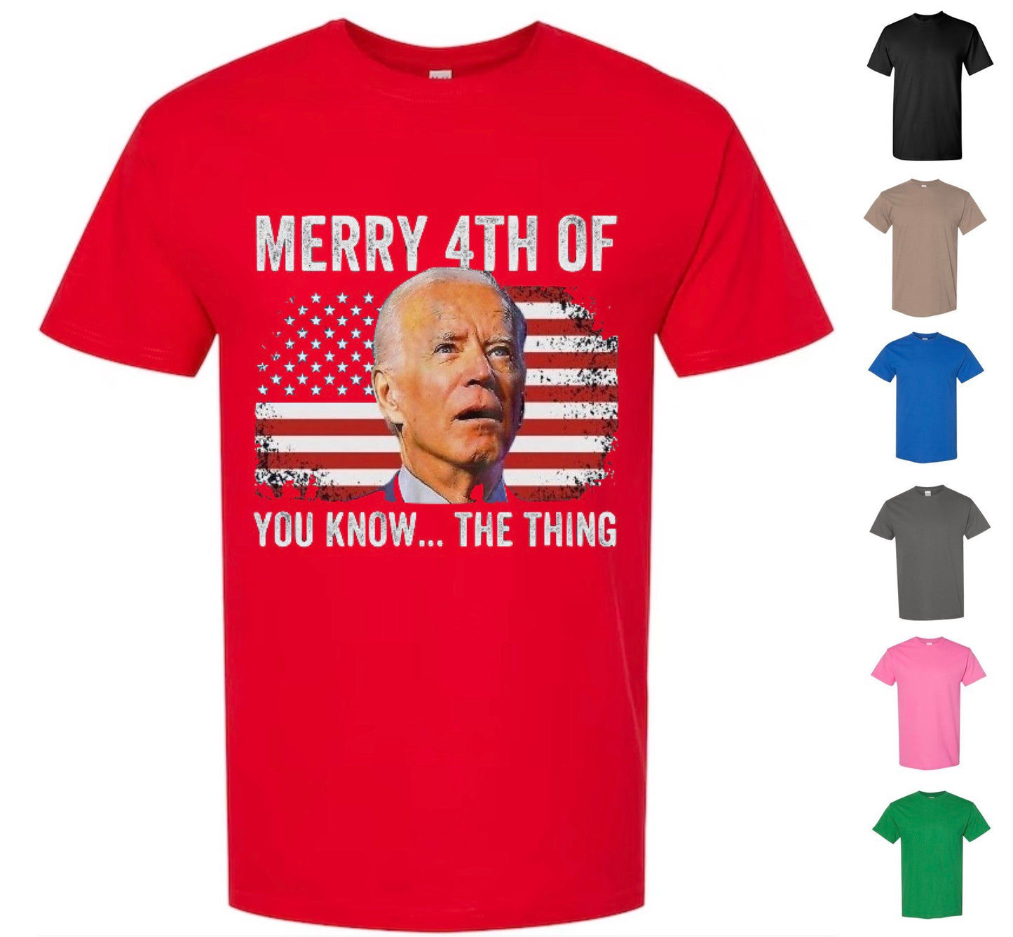 Merry 4th of You Know The Thing (Free Shipping)