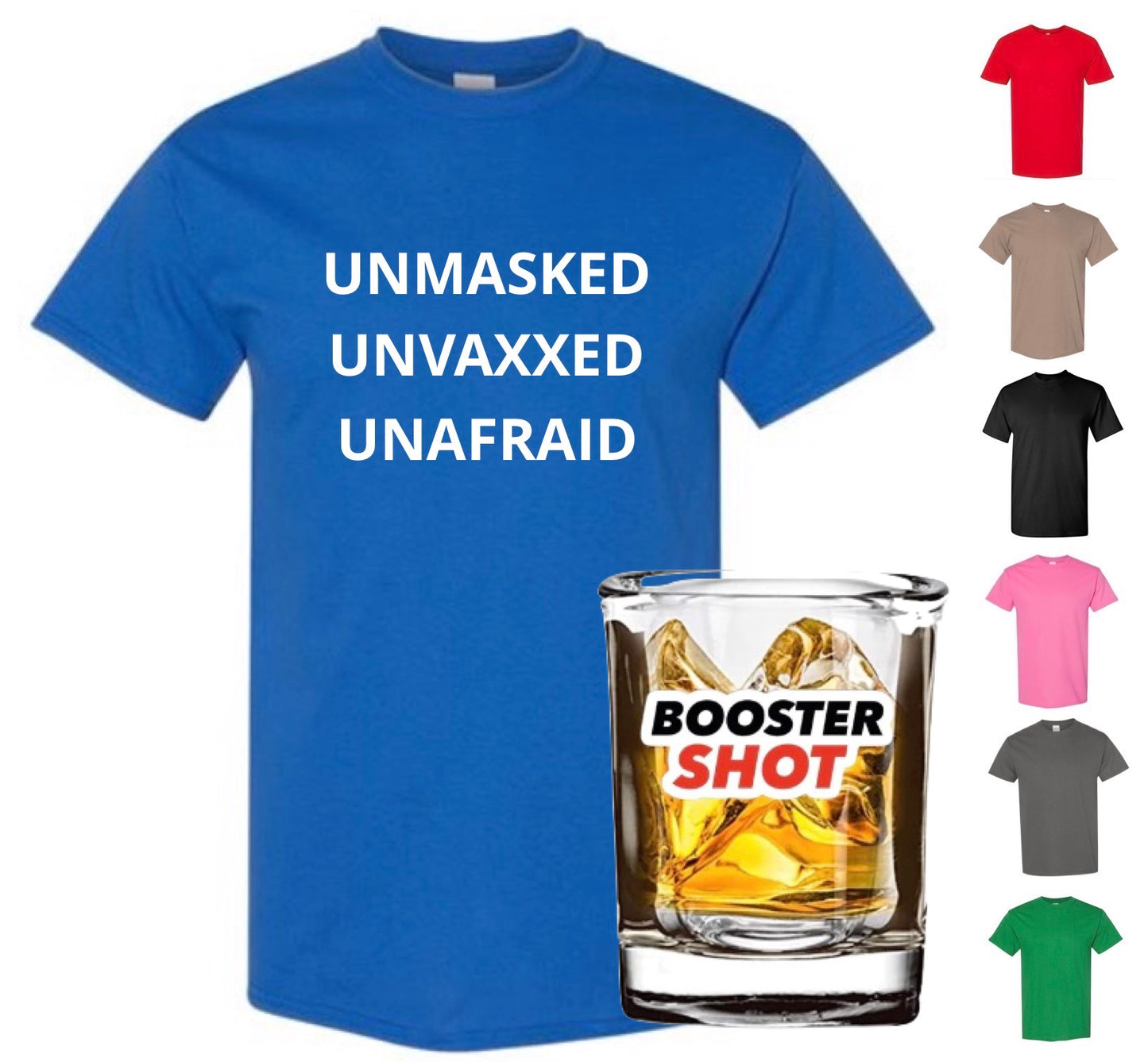 Unmasked, Unvaxxed, And Unafraid (with FREE Booster & FREE Shipping)