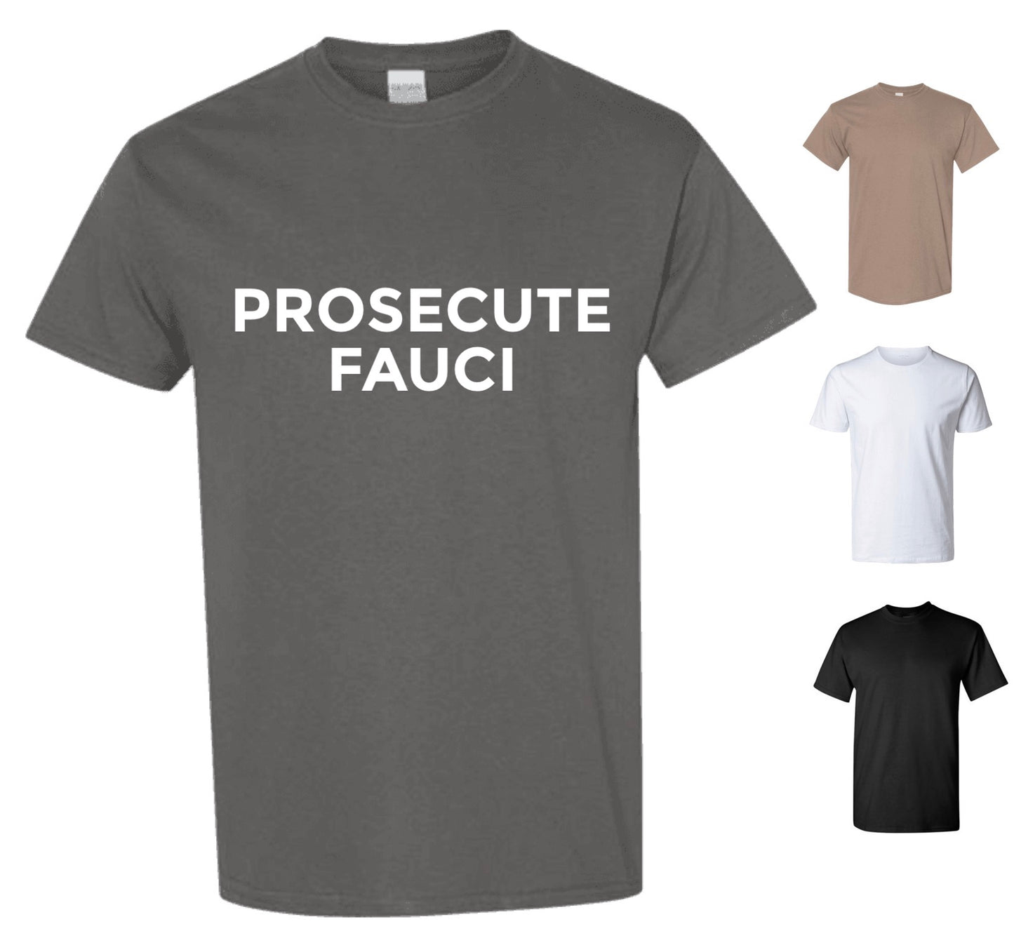 Prosecute Fauci Tee Shirt (FREE Shipping)