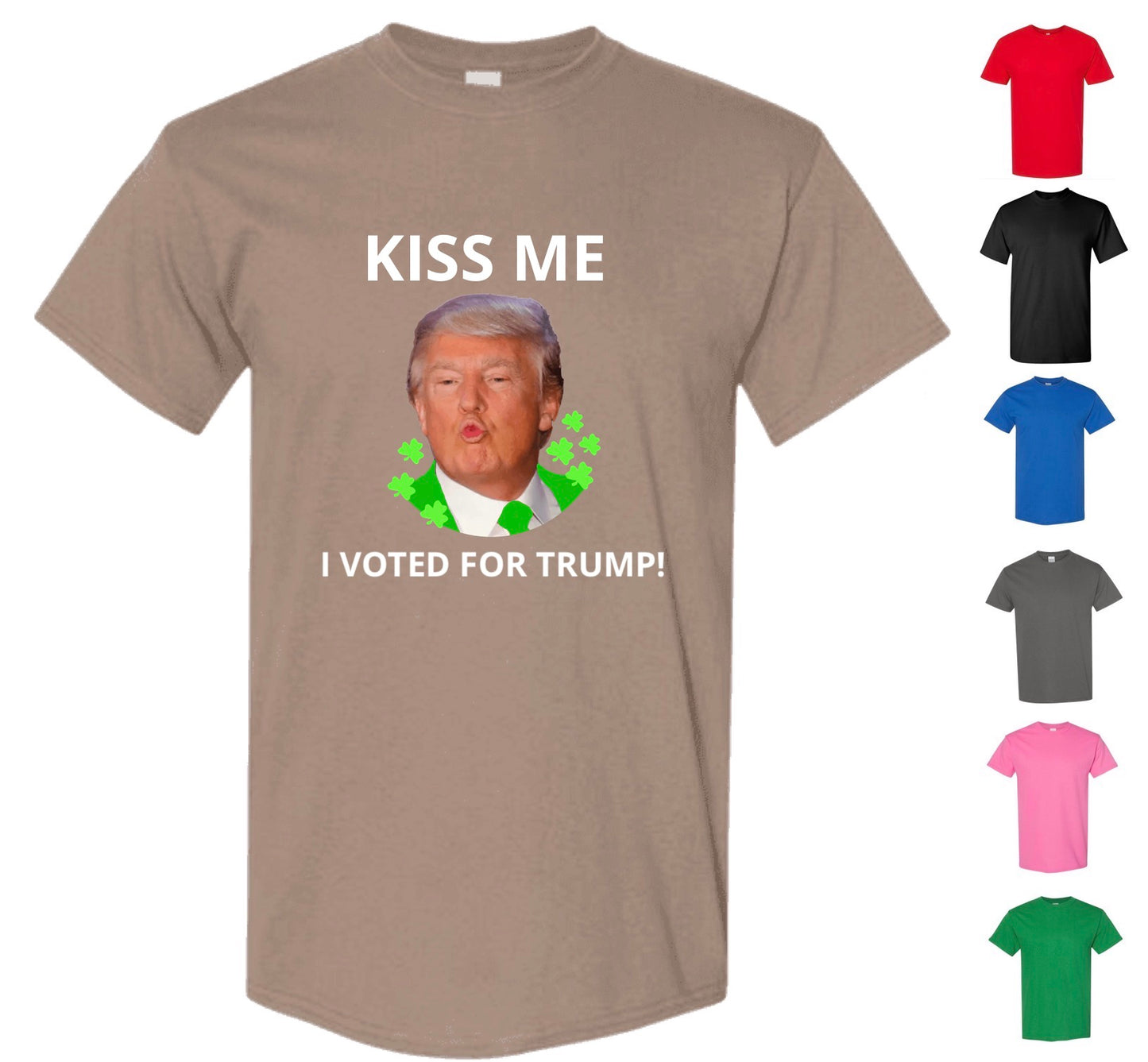 Kiss Me, I Voted For Trump T-Shirt (FREE Shipping)