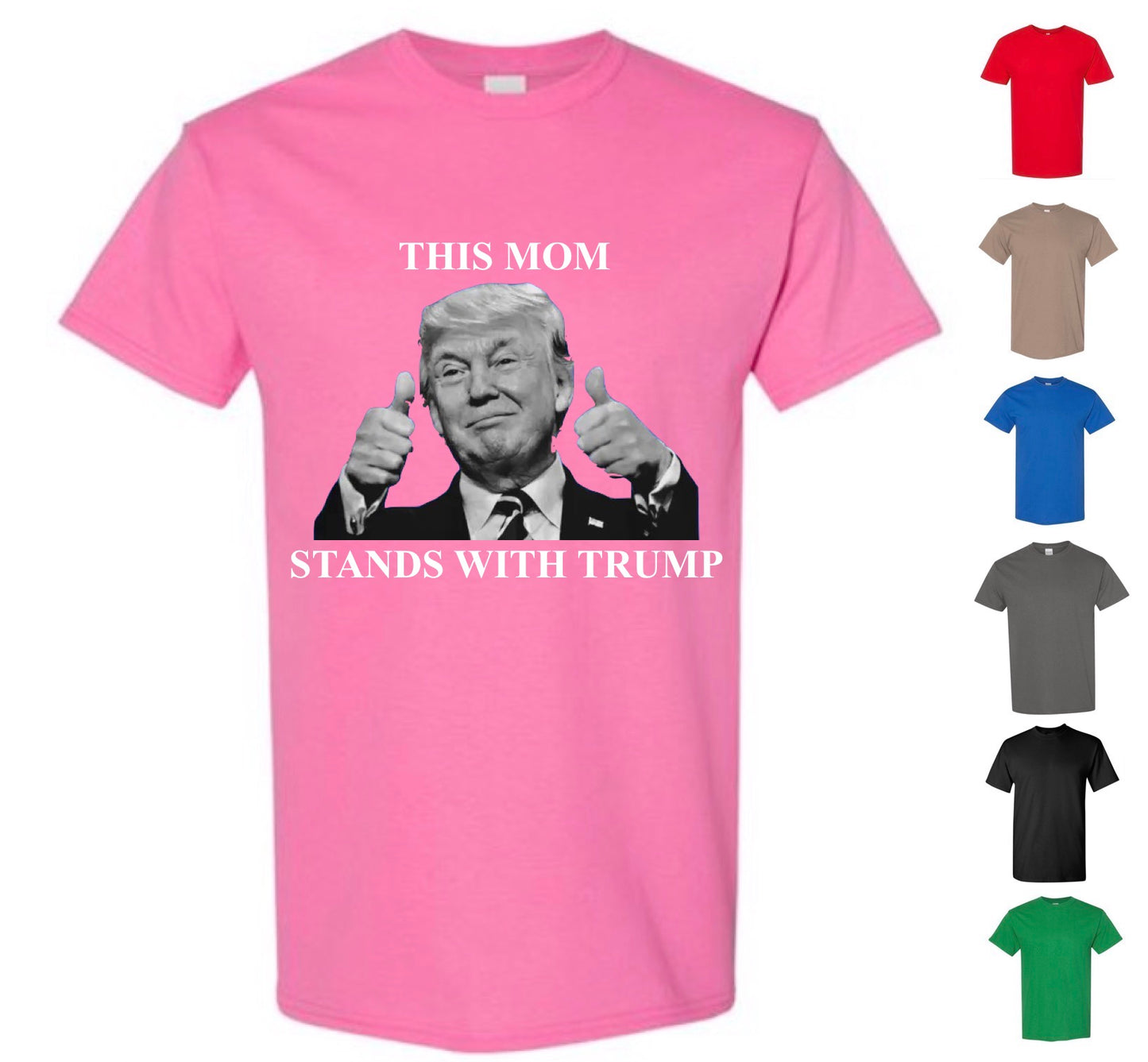 This Mom Stands With Trump (FREE Shipping)