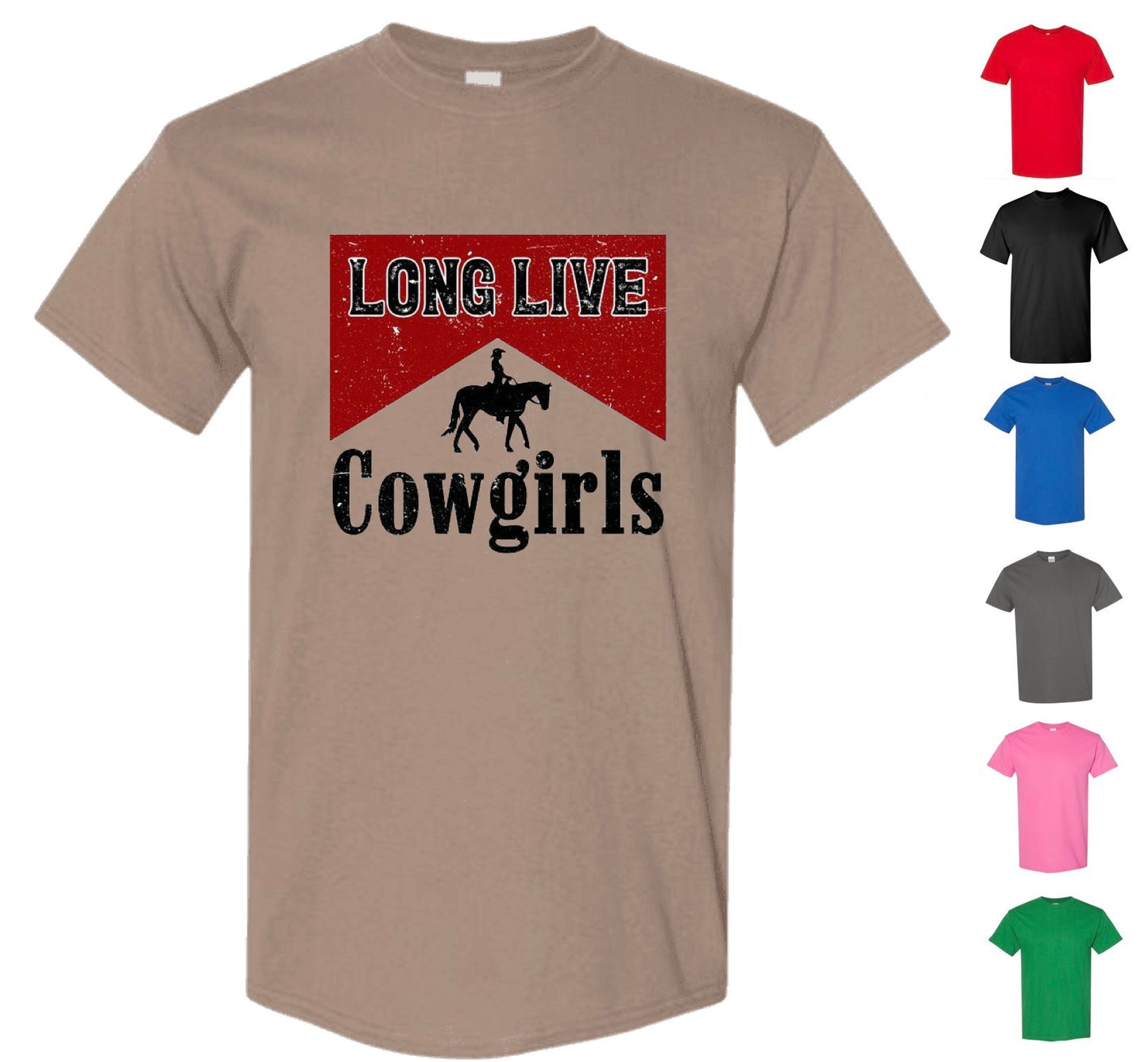 Long Live Cowgirls T-Shirt (FREE Shipping)