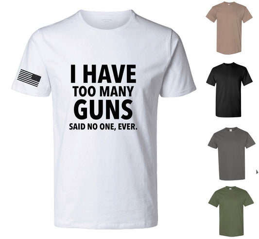 I Have Too Many Guns (Said No One Ever)